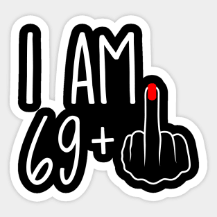 Vintage 70th Birthday I Am 69 Plus 1 Middle Finger Sticker